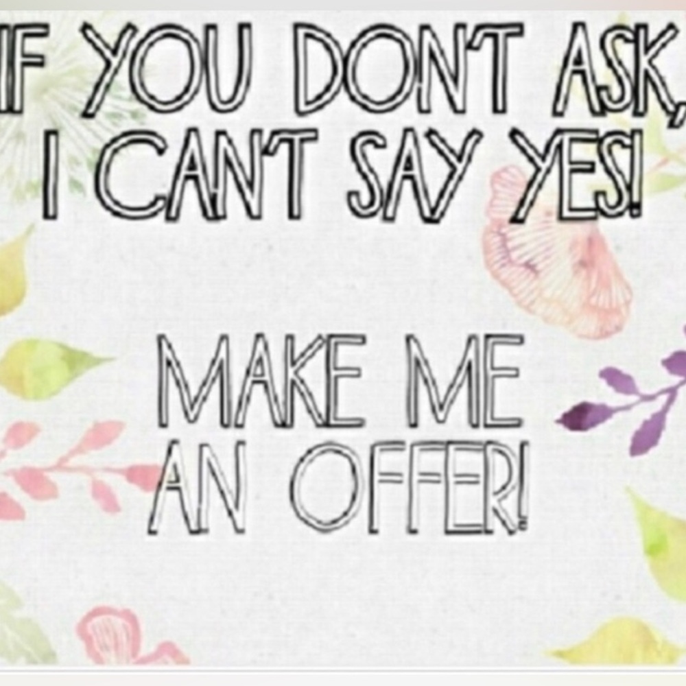 MAKE AN OFFER ON ANYTHING I WONT BLOCK YOU. 😇😇😇🤪🤪🤪